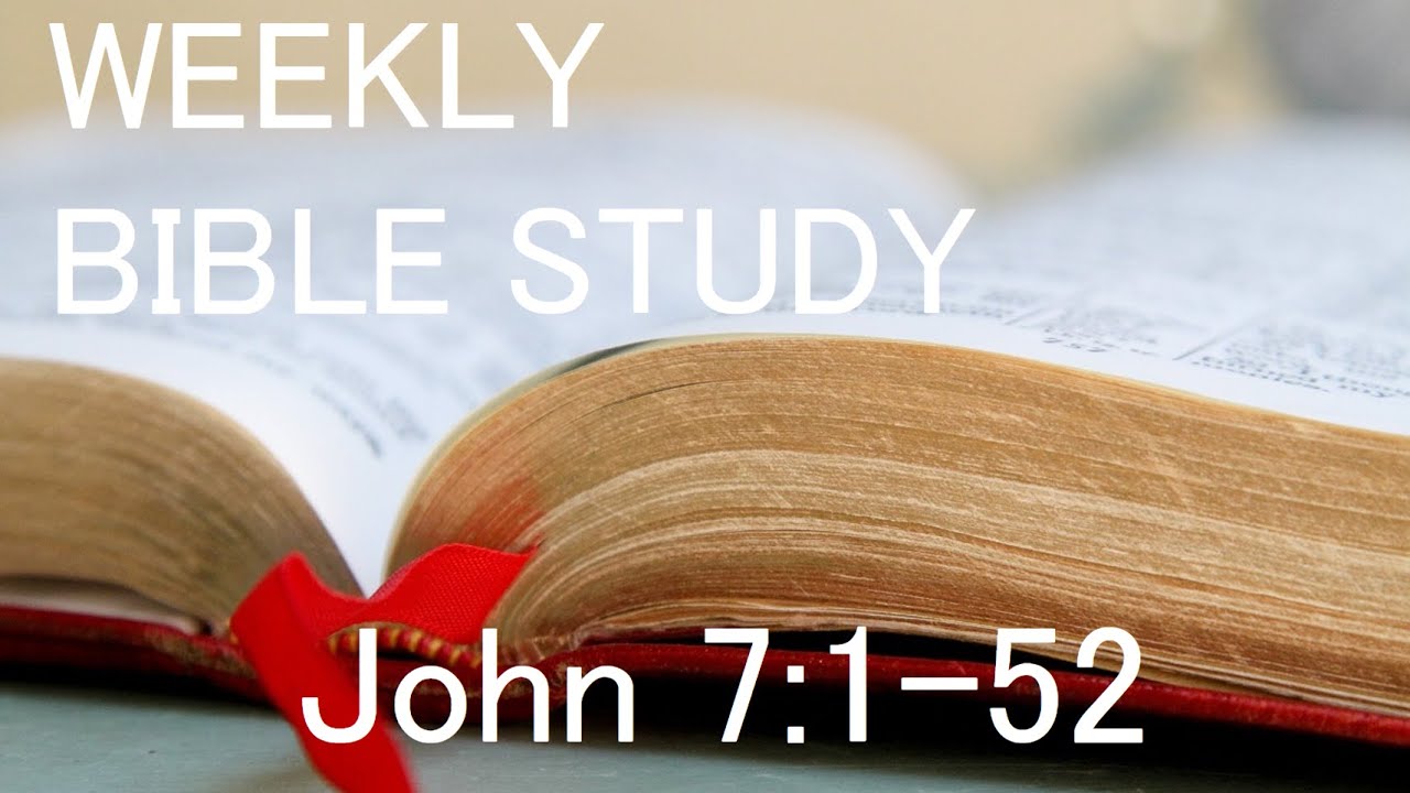 Weekly Bible Study John 7152 November 3, 2021 YouTube