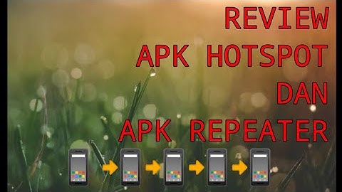 APK HOTSPOT DAN REPEATER