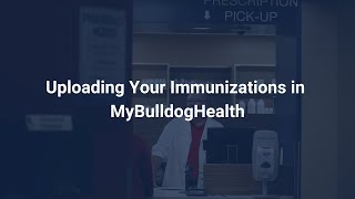Uploading Your Immunizations