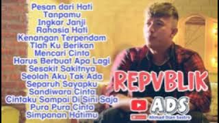 Full album Repvblik- Tanpamu mencari cinta