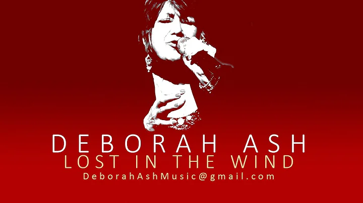 Deborah Ash "Lost In The Wind"