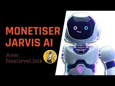 Comment monétiser Jarvis ai avec Nextlevel.link ?