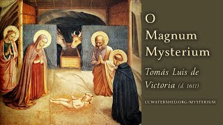 “O MAGNUM MYSTERIUM” Motet — T. L. de Victoria (Octave Day of Christmas)