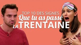 Top 10 des signes que tu as passé la trentaine