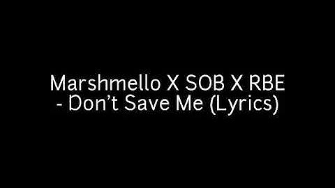 Marshmello X SOB X RBE - Don
