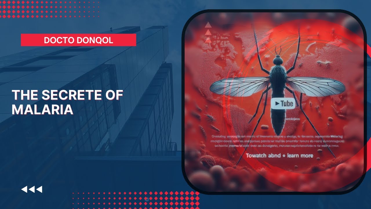 The history of  malaria The secrete of the disease