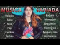 MÚSICA VARIADA 🎧 🎵 Pop, Baladas, Rock, Salsa, Techno, Cumbia, Reggae, Bachata, merengue y más