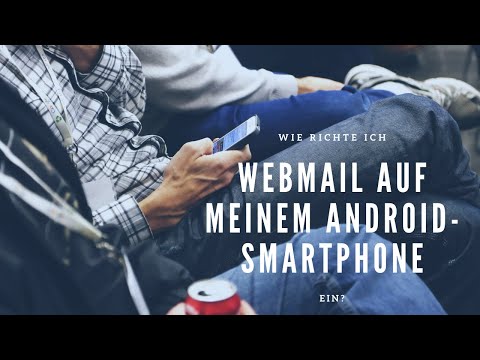 Webmail-Tutorial: Wie richte ich Webmail der FH Erfurt auf meinem Android-Smartphone ein?
