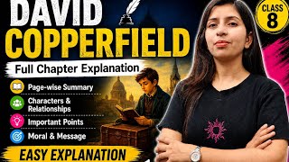 David Copperfield|| class 8 || detailed explanation by Vandana Yadav 