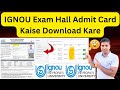 IGNOU Exam Hall Admit Card Kaise Download Kare|| How To Download IGNOU Exam Hall Admit Card