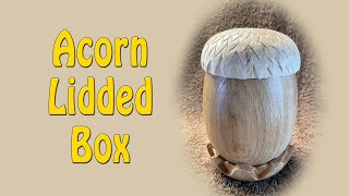 Acorn Lidded Box - Episode 305