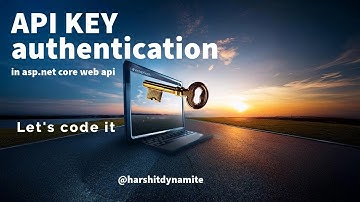 4.How to Implement API Key Authentication in ASP.NET Core Web API | Step-by-Step Guide with Code