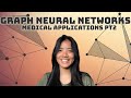 Medical applications of graph neural networks  part 2
