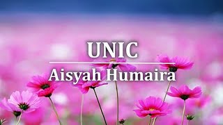 Unic - Aisyah Humaira (Lirik)