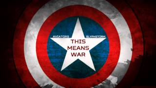 Video thumbnail of "Aviators - This Means War (feat. SlyphStorm) (Avengers: AoU Song)"
