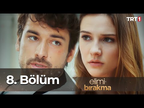 Elimi Bırakma 8. Bölüm