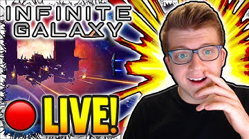 🔴LIVE! Playing Infinite Galaxy, Chill Stream :) | #InfiniteGalaxy