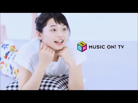 MUSIC ON! TV ステーションID 足立佳奈「ドキドキ！篇」Type A