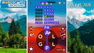 Wordscapes Uncrossed Daily Puzzle July 19, 2026 gameplay | Answers | Solutions