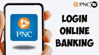 How To Sign to PNC Bank Online | PNC Online Banking Login