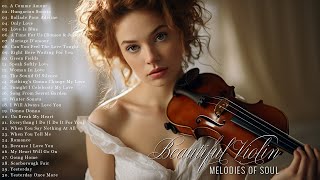 30 of best music in the world for your heart/THE MOST BEAUTIFUL MUSIC FOR THE SOUL! DREAM VIOLINS