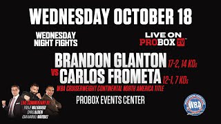 Live on ProboxTV Brandon Glanton VS Carlos Fromenta