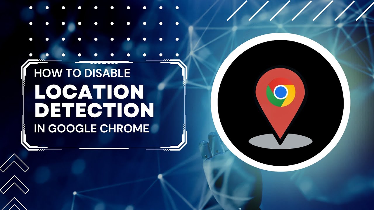 How To Disable Location In Google Chrome On Windows 10 11 YouTube how-to-disable-location-in-google-chrome-on-windows-10-11-youtube