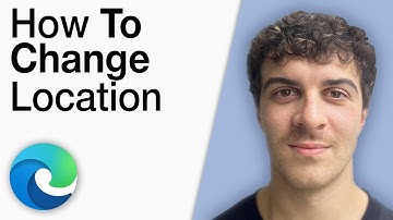 How To Change Location in Microsoft Edge Browser [2025 Full Guide]