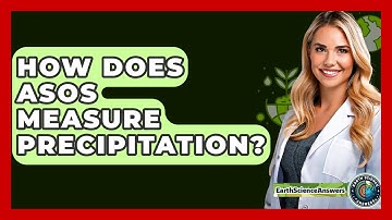 How Does ASOS Measure Precipitation? - Earth Science Answers