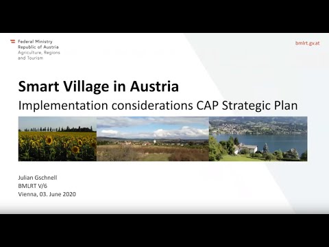 Smart Villages in Austria: Considerations for the CAP SP, by Julian Gschnell, Managing Authority