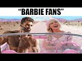 Barbie fans be like