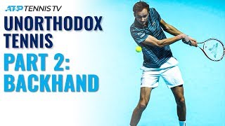 Most Unorthodox ATP Tennis Players Part 2: Backhand