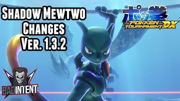 Shadow Mewtwo Changes 1.3.2 Pokken Tournament DX