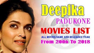 Deepika Padukone Movies List 2006-2018 ( Movie List )