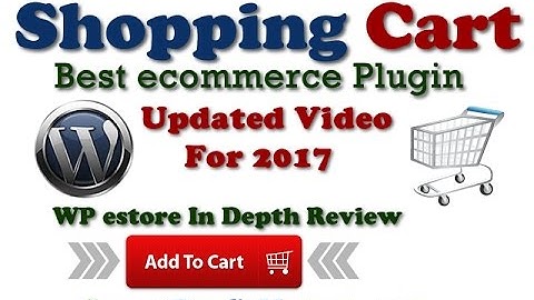 Best ecommerce Shopping Cart Plugin For WordPress