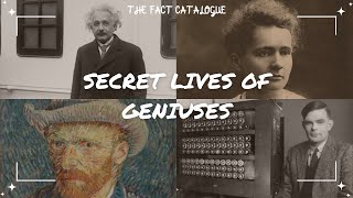 The Hidden Struggles of Geniuses: Uncovering the Untold Stories
