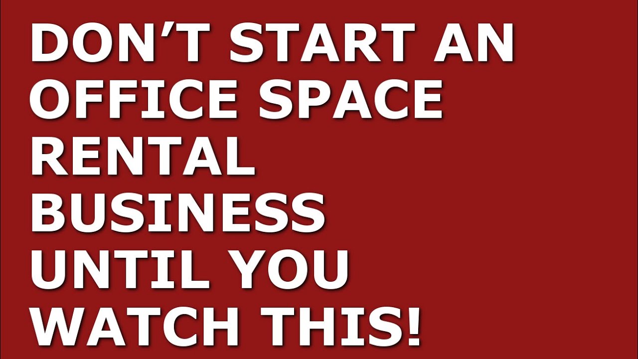 How to Start a Office Space Rental Business Free Office Space Rental