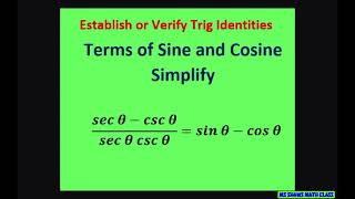 Verify Trig Identity (sec x - csc x)/(sec x csc x) = sin x - cos x). Common denominator