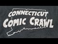 The Connecticut Comic Crawl