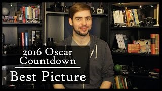 2016 Oscar Countdown - Best Picture