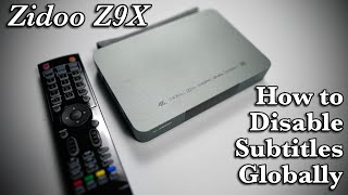 How to Disable Subtitles on Zidoo Z9X