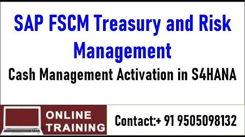 SAP FSCM|| Treasury and Risk Management||Cash Management Activation in S4HANA||IN English