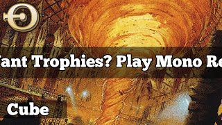 Want Trophies Play Mono Red | Grixis Cube [MTGO]