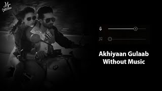 Download lagu Akhiyaan Gulaab (Without Music Vocals Only) | Mitraz | | Teri Baaton Mein Aisa Uljha Jiya