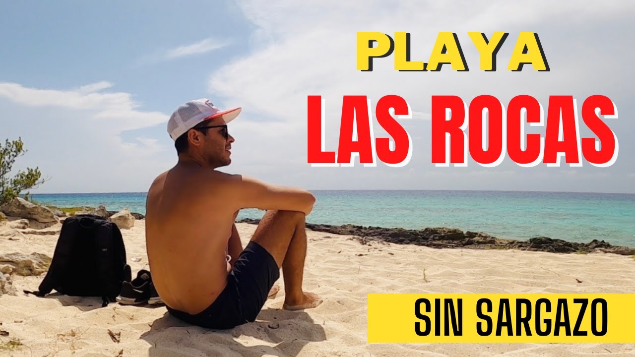 PLAYA LAS ROCAS / Playa publica SIN SARGAZO / Playas publicas en Cozumel -  YouTube