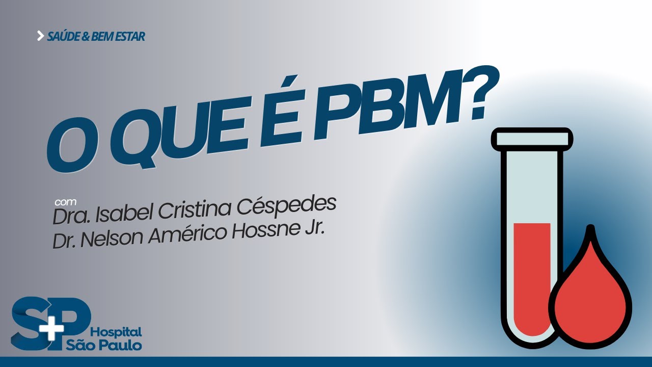 PBM: o que é e como reduz transfusões de sangue  | Saúde & Bem-Estar HSP