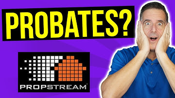 How to Pull Probates on Propstream (Step by Step)