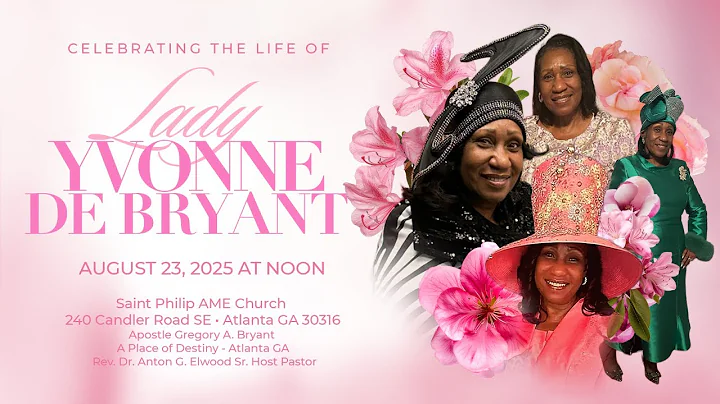 Celebration of Life: Lady Yvonne De Bryant