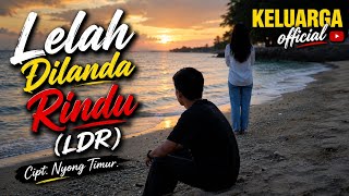 Lelah Dilanda Rindu (LDR) - Lagu Ambon Terbaru 2026 @Keluarga.official-y2u 
