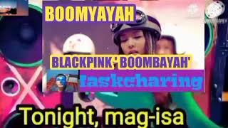 BOOMYAYAH BLACKPINK BOOMBAYAH COVER PARODY (Filipino Version)